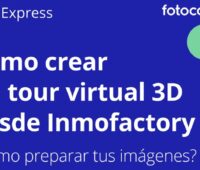 Cómo crear un tour virtual 3D desde Inmofactory