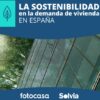 [EVENTO] La sostenibilidad en la demanda de vivienda en España