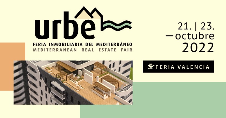 Vuelve URBE, la Feria Inmobiliaria del Mediterráneo en Valencia