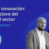 Podcast: Análisis e innovación, aspectos clave del futuro del sector