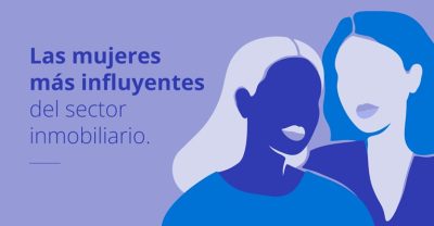 Las mujeres más influyentes del sector inmobiliario